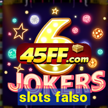 slots falso